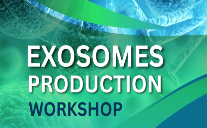 EXOSOMES  PRODUCTION  WORKSHOP