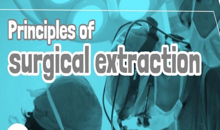 Principles of surgical extraction